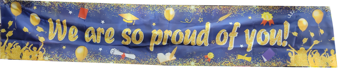 We Are So Proud Of You! Graduation Banner